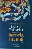 Evgheni Vodolazkin - Istoria insulei
