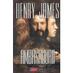 Ambasadorii - Henry James