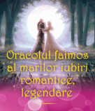 Oracolul faimos al marilor iubiri romantice, legendare - Paperback brosat - Gama