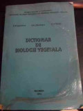 Dictionar De Biologie Vegetala (pagina De Titlu Lipsa) - I. Popescu, Gh. Mohan, C. Pirvu ,540598, Bucuresti