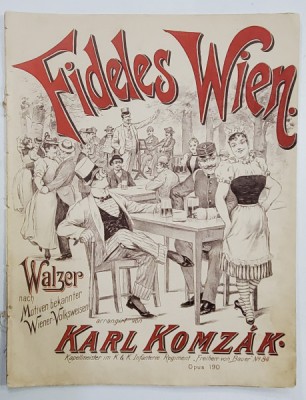 FIDELES WIEN, WALZER arangirt von KARL KOMZAK , EDITIE DE INCEPUT DE SECOL XX , PARTITURA foto