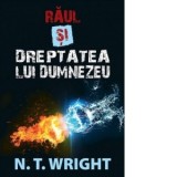 Raul si dreptatea lui Dumnezeu - N. T. Wright