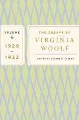 The Essays of Virginia Woolf, Volume 5: 1929-1932