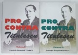 PRO SI CONTRA TITULESCU , editie ingrijita de GEORGE G. POTRA , VOLUMELE I - II , 2012
