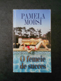 Cumpara ieftin PAMELA MORSI - O FEMEIE DE SUCCES