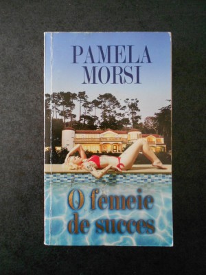 PAMELA MORSI - O FEMEIE DE SUCCES foto
