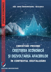 Cercetari privind cresterea economica si dezvoltarea afacerilor in contextul digitalizarii - Ane-Mari Androniceanu-Niculescu foto