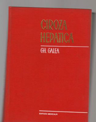 C8450 CIROZA HEPATICA DE GH. GALEA foto