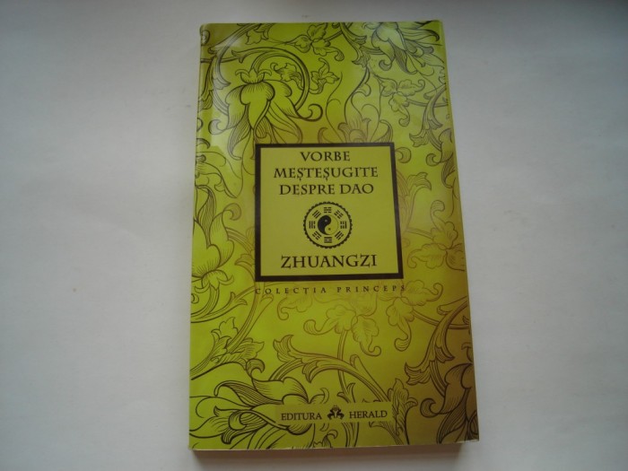 Vorbe mestesugite despre Dao - Zhuangzi