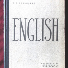 "ENGLISH", V. E. Kovalenko, 1967. Curs engleza tehnica cu explicatii in lb rusa
