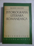 ISTORIOGRAFIA LITERARA ROMANEASCA - MARIN BUCUR