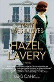 The Many Lives &amp;amp; Loves of Hazel Lavery