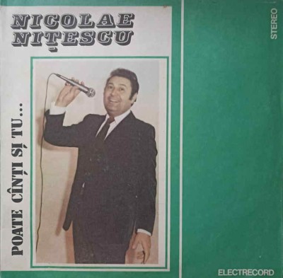 Disc vinil, LP. POATE CANTI SI TU...-NICOLAE NITESCU-218184 foto