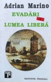 Cumpara ieftin Evadari in lumea libera - 1993 - Adrian Marino ($K51)