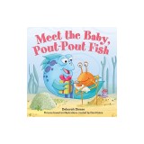 Meet the Baby, Pout-Pout Fish