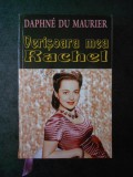 DAPHNE DU MAURIER - VERISOARA MEA RACHEL