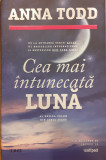 Cea mai intunecata luna / Seria Stars 2, Anna Todd