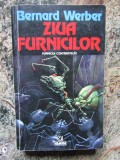 Ziua Furnicilor - Bernard Werber, Nemira, 1995, Editie Necartonata, 426 pagini