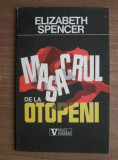 Elizabeth Spencer - Masacrul de la Otopeni