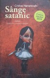 S&acirc;nge Satanic - Cristina Nemerovschi, Herg Benet, 2011, Roman, Beletristica, 358 pagini