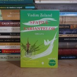 VADIM ZELAND - SPATIUL VARIANTELOR , SCOALA RUSA : GRADUL 1 , ED. II-A , 2012 *