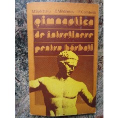 M. SPALATELU - GIMNASTICA DE INTRETINERE PENTRU BARBATI