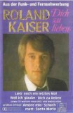 Casetă audio Roland Kaiser &lrm;&ndash; Dich Zu Lieben, originală, Casete audio