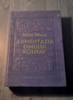 Alimentatia omului bolnav Iulian Mincu foto