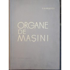 ORGANE DE MASINI - D.N. RESETOV