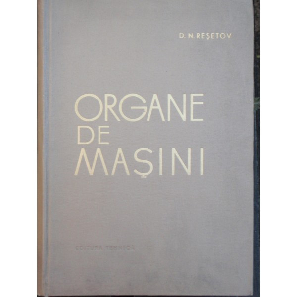ORGANE DE MASINI - D.N. RESETOV