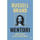 Mentori, Russell Brand - Editura Curtea Veche