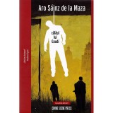 Calaul lui Gaudi - Aro Sainz De La Maza, editia 2023, Crime Scene Press