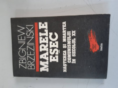 Zbigniew Brzezinski - Marele e?ec: na?terea ?i moartea comunismului in sec. XX foto