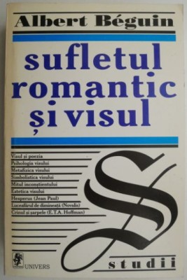 Sufletul romantic si visul &amp;ndash; Albert Beguin foto
