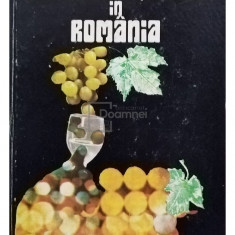 Gherasim Constantinescu - Drumurile viei si vinului in Romania (editia 1977)