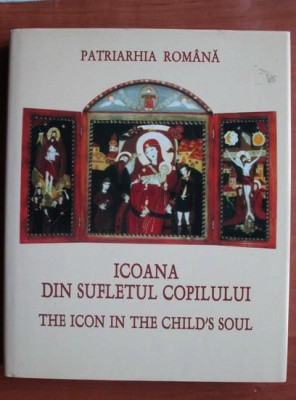 Icoana din sufletul copilului. Album Icoane (2001, editie cartonata) foto
