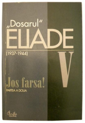 Dosarul Mircea Eliade vol. V foto