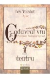 Cadavrul Viu. Puterea Intunericului - Lev Tolstoi