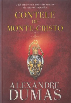 Contele de Monte-Cristo. Volumul 3 | Alexandre Dumas foto