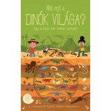 Mit rejt a din&oacute;k vil&aacute;ga? - Egy letűnt kor titkai v&aacute;rnak! - Timothy Knapman
