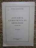 ANUARUL COMITETULUI GEOLOGIC , VOLUMUL XXX , 1957