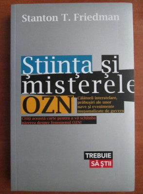 Stiinta si misterele OZN - Stanton T. Friedman foto