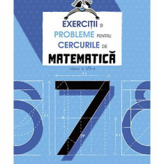 Exerciții și probleme pentru cercurile de matematică Clasa a VII-a - Paperback brosat - Petre Năchilă, Cătălin Eugen Nachila - Nomina