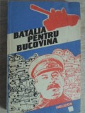Bătălia pentru Bucovina - Stelian Neagoe, Helicon 1992, Istorie Rom&acirc;nia, Paperback, 192 pagini