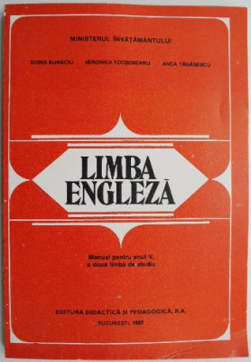 Limba engleza. Manual pentru anul V, a doua limba de studiu &amp;ndash; Doris Bunaciu foto