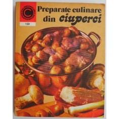 Preparate culinare din ciuperci &ndash; Elena Poleac