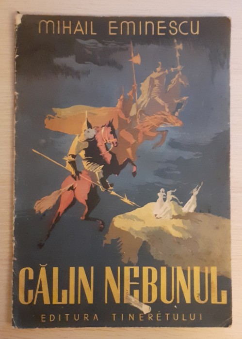 Mihai Eminescu, Calin nebunul, ilustratii Perahim, Tineretului, 1950