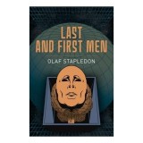 Cumpara ieftin Last and First Men
