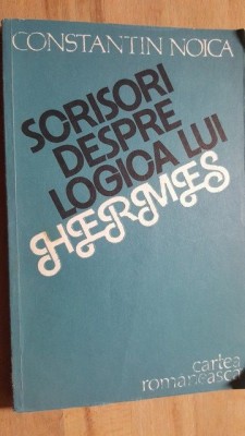 Scrisori despre logica lui Hermes- Constantin Noica foto