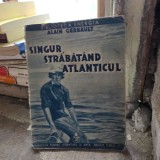 Alain Gerbault - Singur, strabatand Atlanticul (1935)